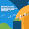 Diseño y Gestión de Proyectos de Desarrollo Specialization