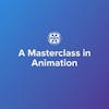 A Masterclass in Animation Specialization