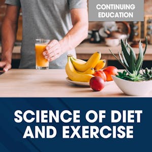 Science of Diet and Exercise