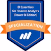 BI Essentials for Finance Analysts (Power BI Edition) Specialization