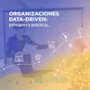 Organizaciones data-driven: principios y prácticas Specialization