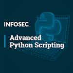 Advanced Python Scripting for Cybersecurity by Infosec