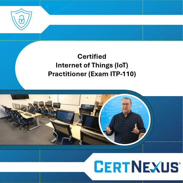 Internet of Things (IoT) Practitioner (Exam ITP-110) Specialization