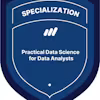 Practical Data Science for Data Analysts Specialization