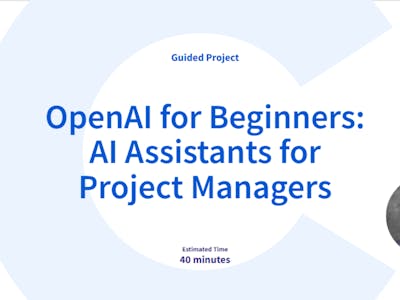 OpenAI for Beginners: AI Assistants for Project Managers