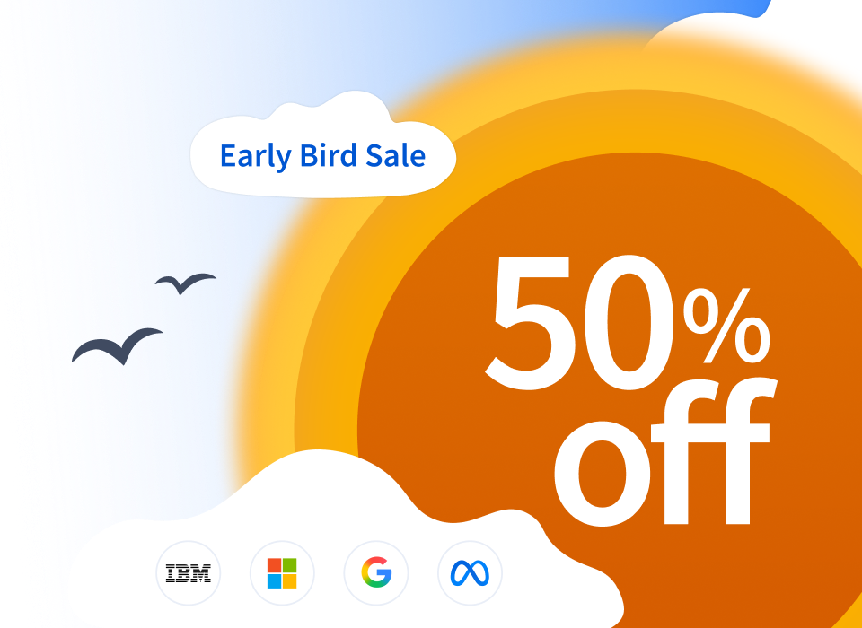 Early Bird 50% Off