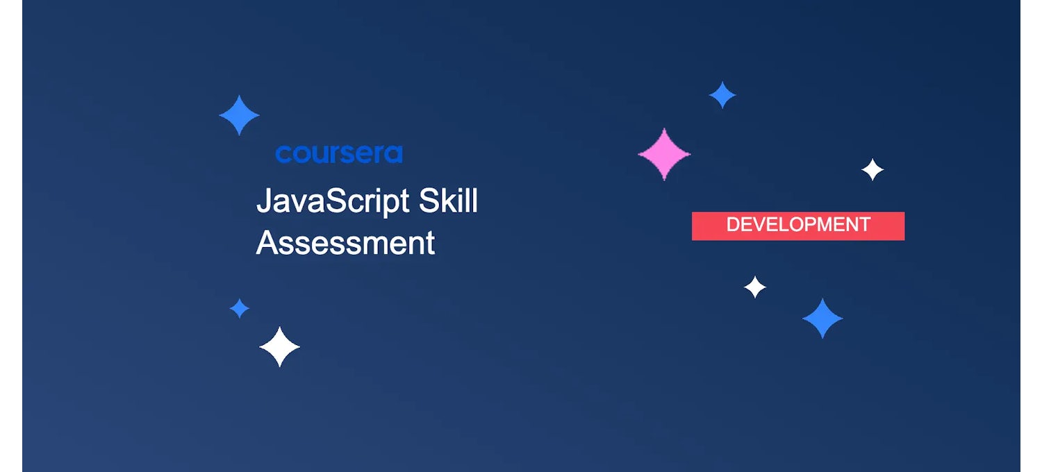 JavaScript Skills Assessment: Gauge Your Coding Level | Coursera