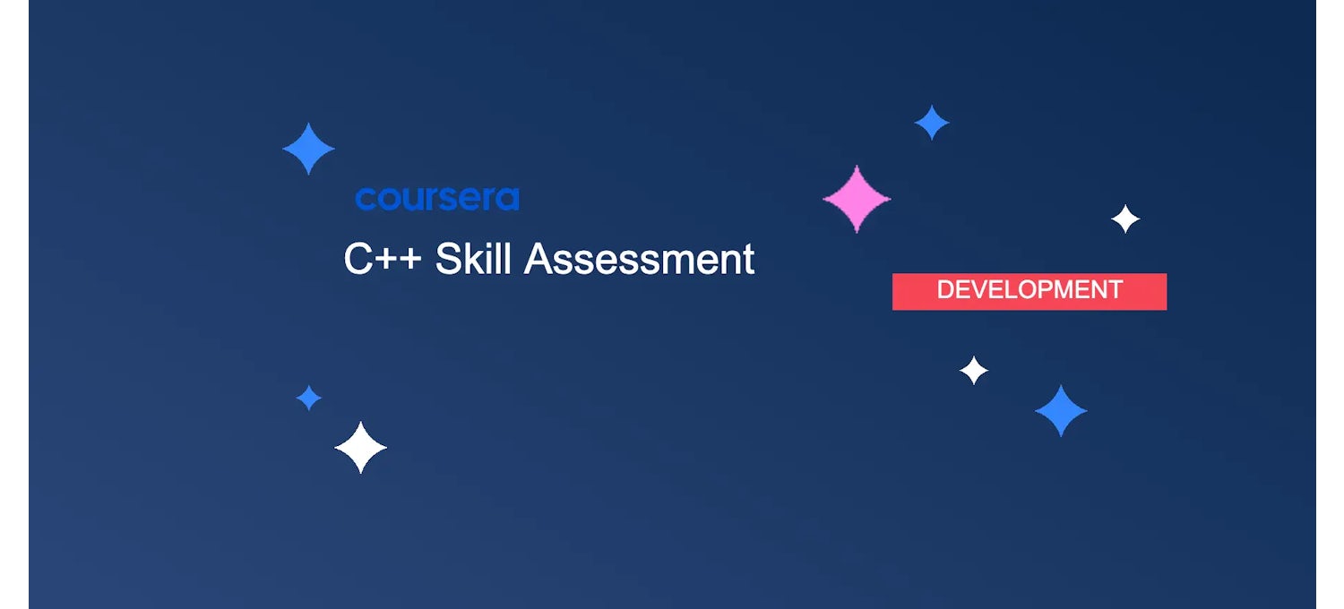 C++ Skills Assessment: Test Your Programming Expertise | Coursera