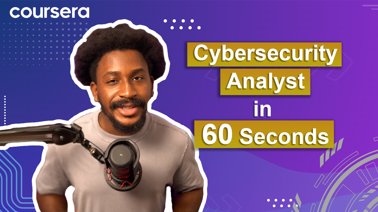 [Video thumbnail] Cybersecurity Analyst in 60 Seconds
