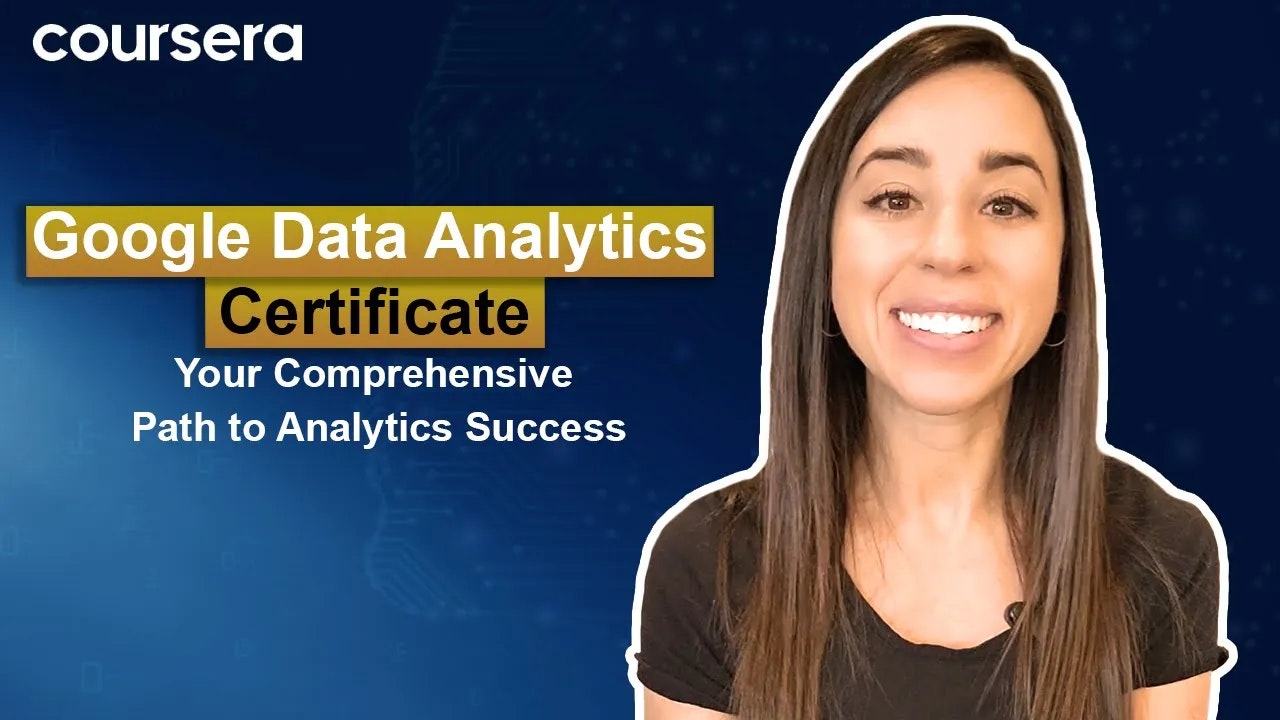 [Video thumbnail] Google Data Analytics Certificate Your Comprehensive Path to Analytics Success