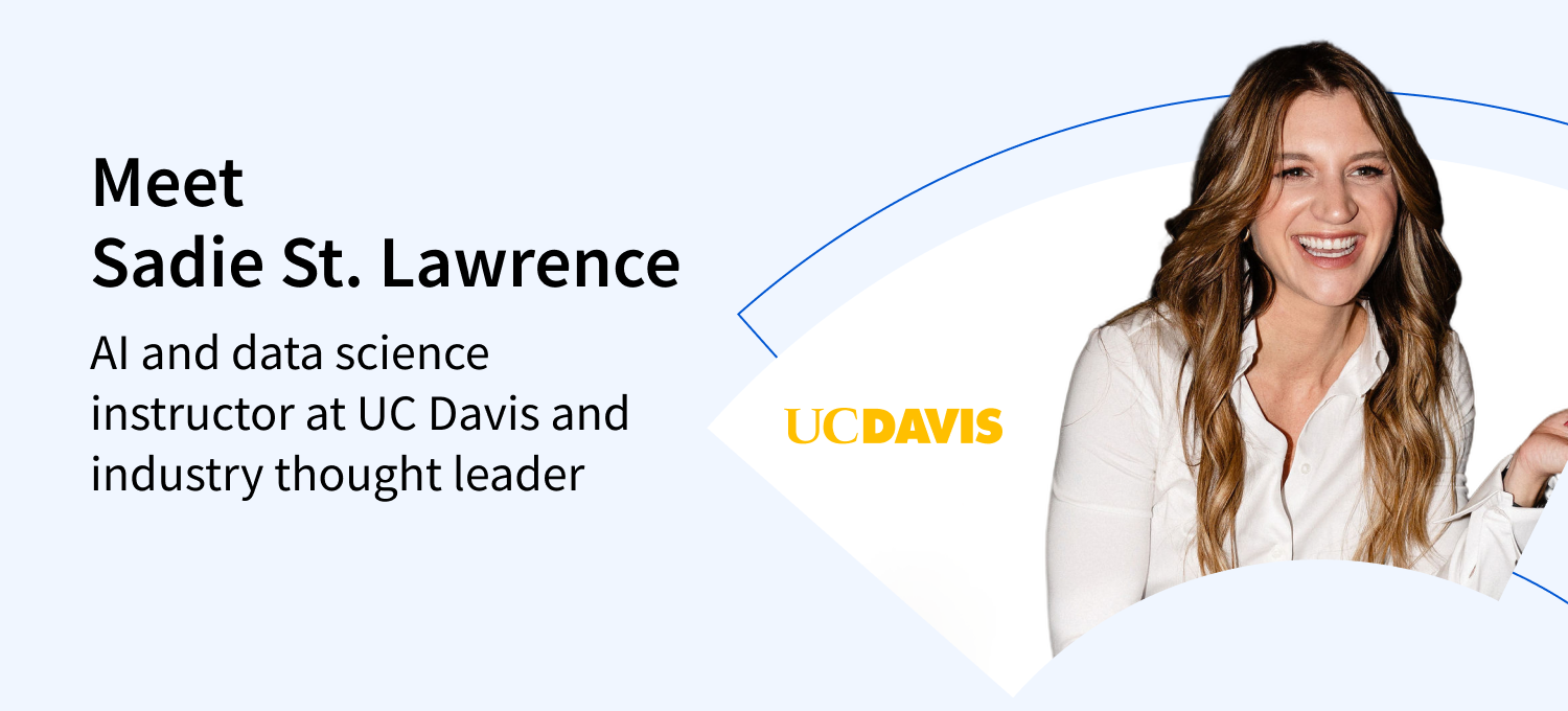 [Featured image] AI and data science instructor at UC Davis and industry thought leader Sadie St. Lawrence