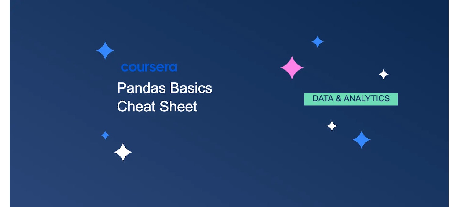 Pandas Cheat Sheet & Quick Reference | Coursera