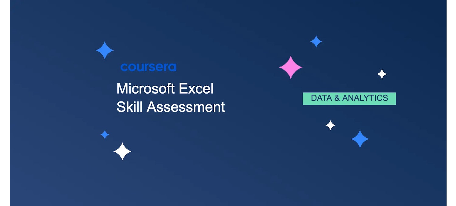 Excel Skills Assessment: Find Your Proficiency Level | Coursera