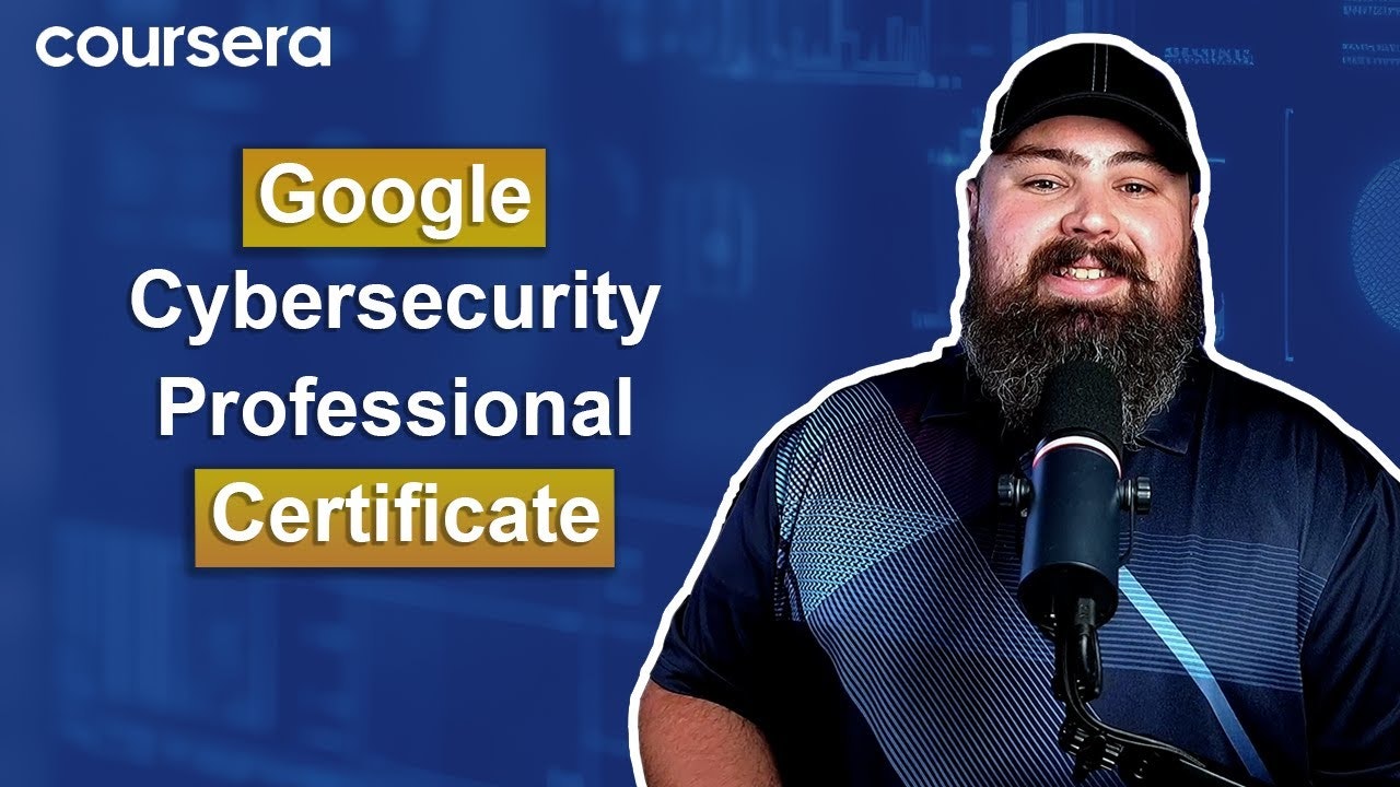 [Video Thumbnail] Google Cybersecurity Professional Certificate