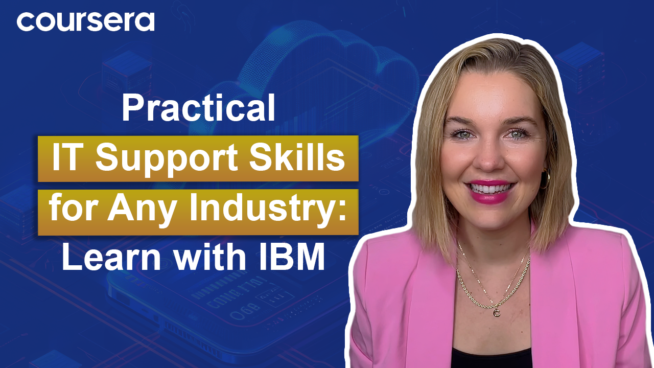 [Video thumbnail] Practical IT Support Skills for Any Industry: Learn with IBM