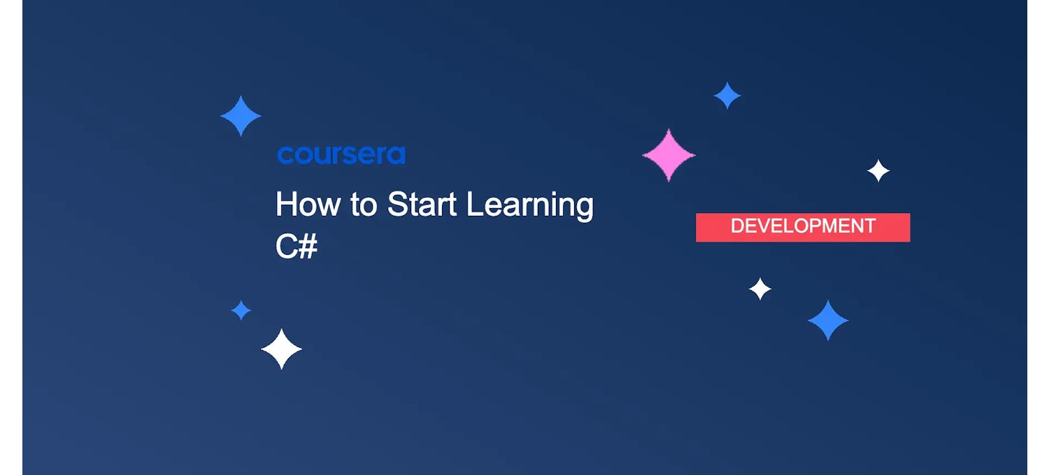How to Start Learning C#: Custom Course Guide | Coursera | Coursera