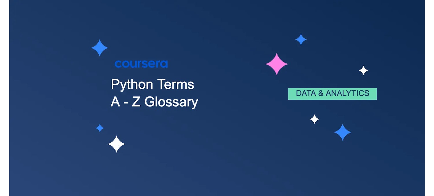 Python Glossary: Key Terms & Definitions | Coursera