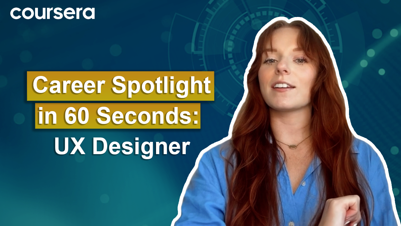 [Video thumbnail] Career Spotlight in 60 Seconds UX Designer