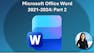 Microsoft Office Word 2021-2024: Part 2