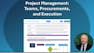 Project Management: Teams, Procurements, and Execution