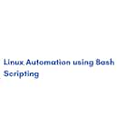 Linux Automation using Bash Scripting by Coursera Project Network