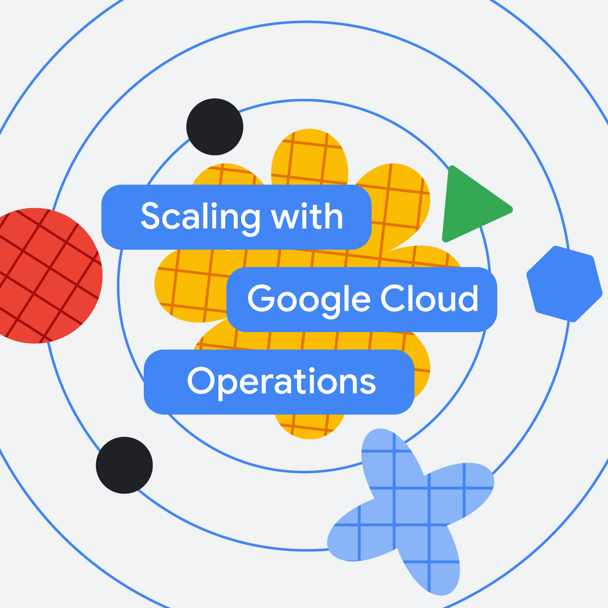 Scaling with Google Cloud Operations