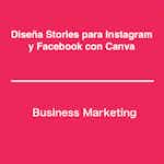 Diseña stories para Instagram y Facebook con Canva by Coursera Project Network