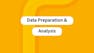 Data Preparation and Analysis