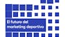 El futuro del marketing deportivo