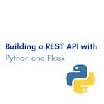 Building a REST API with Python and Flask by Coursera Project Network