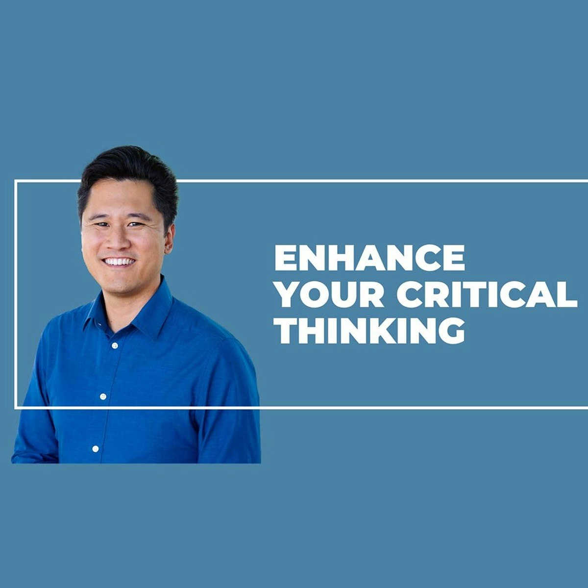 Enhancing Your Critical Thinking Skills