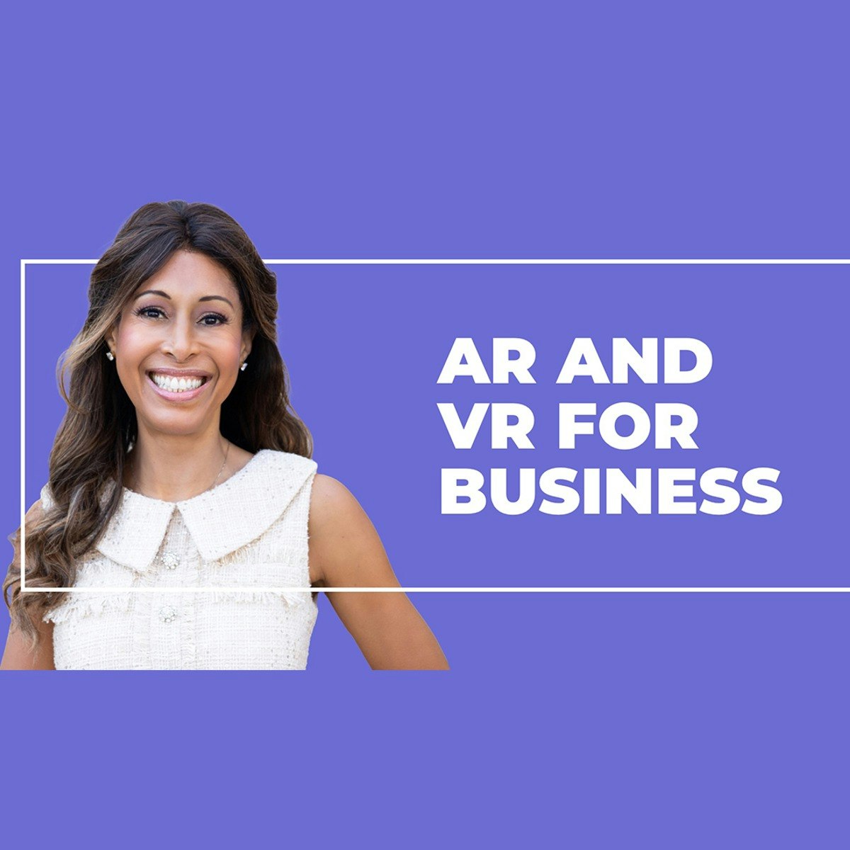 Transform Your Business with Augmented and Virtual Reality