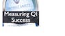 Measuring the Success of a Patient Safety or Quality Improvement Project (Patient Safety VI)