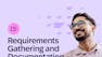 Requirements Gathering and Documentation