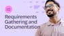Requirements Gathering and Documentation