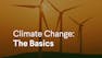 Climate Change: The Basics