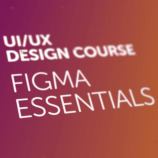 Portada: Figma UI UX Design Essentials Pt.1: Herramientas y Fundamentos