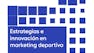 Estrategias e innovación en marketing deportivo
