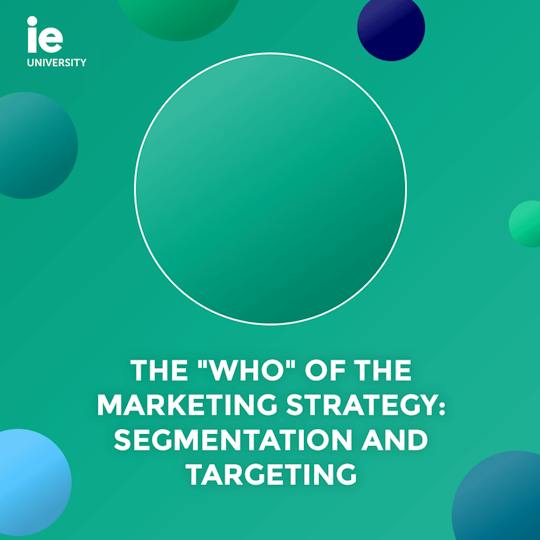 Portada: The "Who" of the Marketing Strategy:Segmentation & Targeting