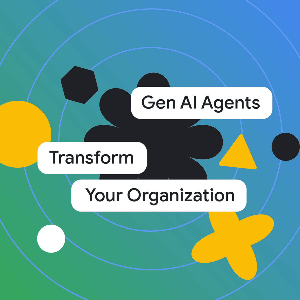 Gen AI Agents: Transform Your Organization