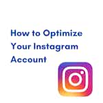 How to Optimize Your Instagram Account by Coursera Project Network