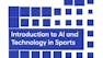 Introducción a la IA y la tecnología en el deporte
