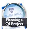 Planning a Patient Safety or Quality Improvement Project (Patient Safety III) by Johns Hopkins University