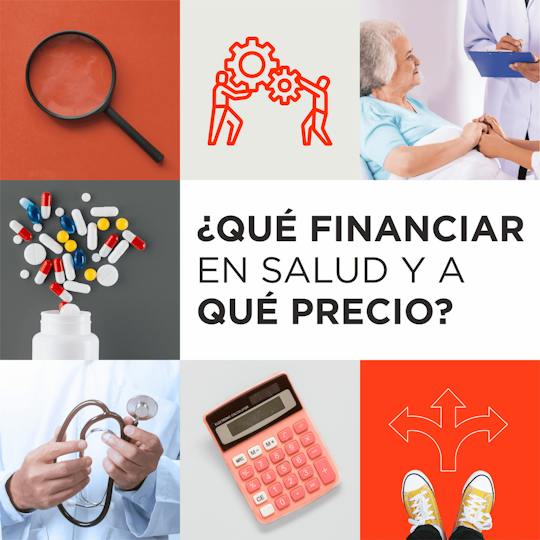 Portada: ¿Qué financiar en salud y a qué precio?