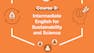 Intermediate English for Sustainability and Science