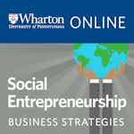 Social Entrepreneurship by University of Pennsylvania