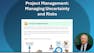 Project Management: Managing Uncertainty and Risks