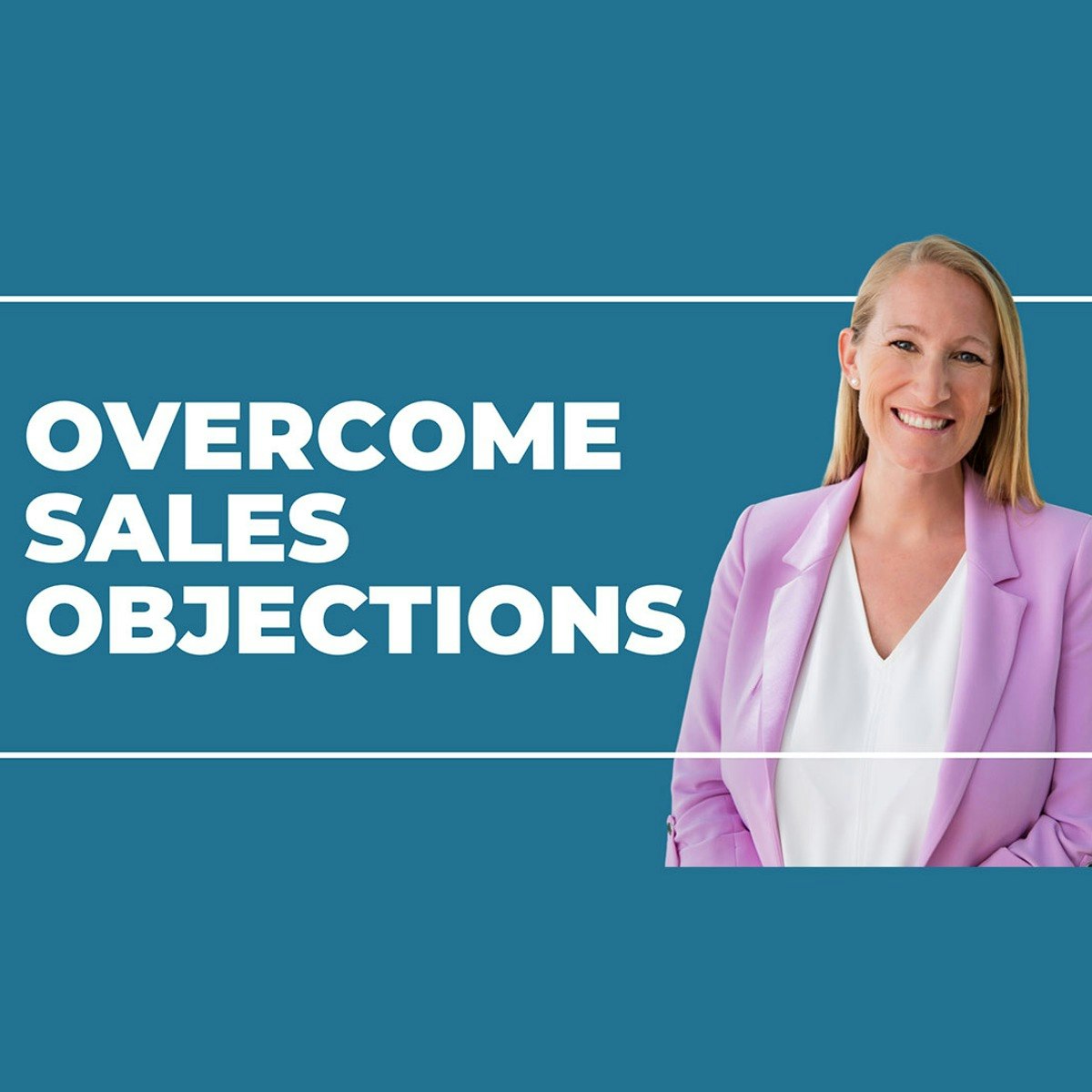 A Sales Expert's Guide to Overcoming Objections