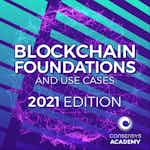 Blockchain: Foundations and Use Cases by ConsenSys Academy