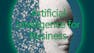 Artificial Intelligence for Business